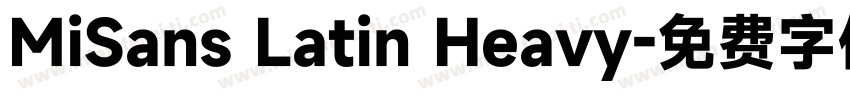 MiSans Latin Heavy字体转换